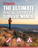 The Ultimate Backcountry Survival Manual 1681880466 Book Cover