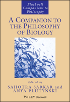 A Companion to the Philosophy of Biology (Blackwell Companions to Philosophy) 1444337858 Book Cover