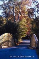 The Holy Spirit in You 0615202322 Book Cover