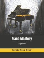 Piano Mastery: Original Text 0353198277 Book Cover