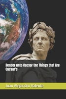 Render unto Caesar the Things that Are Caesar's B0FS398YQK Book Cover