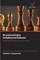 Kryminologia miedzynarodowa 6209281427 Book Cover