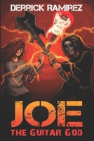 Joe, the Guitar God B08P1FC388 Book Cover