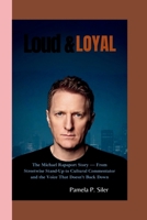 LOUD & LOYAL: The Michael Rapaport Story — From Streetwise Stand-Up to Cultural Commentator and the Voice That Doesn’t Back Down B0FK39VSFK Book Cover