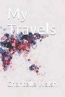 My Travels 1097280144 Book Cover