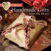 Girlfriends: Handmade Gifts from the Heart (Girlfriends) 1402716095 Book Cover