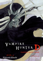Vampire Hunter D Omnibus: Book Three 1506731880 Book Cover