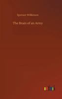 The Brain of an Army: A Popular Account of the German General Staff 9355890230 Book Cover