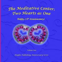 Happy 13th Anniversary! Two Hearts as One Volume One: Anniversary Gifts for Her, for Him, for Couple, Anniversary Rings, in Women's Fashion, in Novelty & More, Brief Meditations, Special Anniversary G 1973781468 Book Cover