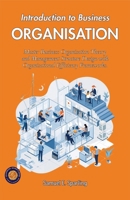 Introduction to Business Organization (Illustrated, Refined & Edited) 9372445444 Book Cover