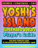 Yoshi's Island: Super Mario World 2 Player's Guide (Gaming Mastery) 1884364217 Book Cover