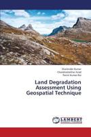 Land Degradation Assessment Using Geospatial Technique 3659341290 Book Cover