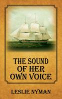 The Sound of Her Own Voice 1432784781 Book Cover