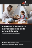 Emozioni e affettività nell'educazione della prima infanzia (Italian Edition) 6207229142 Book Cover