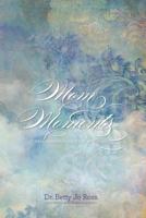 Mom Moments: Daily Inspiration For Those With Moms 1499232543 Book Cover