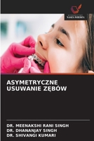 Asymetryczne Usuwanie ZEbów (Polish Edition) 6630129520 Book Cover