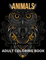 Animals Adult Coloring Book: Stressless Coloring Book Adult Coloring Book Stress Relief Adult Coloring Designs Stress 1678064165 Book Cover