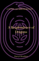 A Resplendence of Dragons B0C39LK1W3 Book Cover