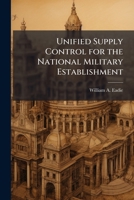 Unified Supply Control for the National Military Establishment 1288496362 Book Cover
