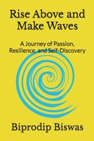 Rise Above and Make Waves B0CDQ61QBJ Book Cover
