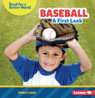 Baseball: A First Look 1728479002 Book Cover