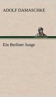 Ein Berliner Junge B0BWVP4R7J Book Cover