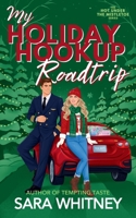 My Holiday Hookup Road Trip 1953565182 Book Cover