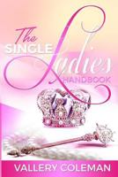 The Single Ladies Handbook 1979138575 Book Cover