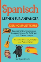 Spanisch lernen für Anfänger B0CHN58THH Book Cover