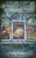 The Grace Jackson Trilogy 0578592460 Book Cover