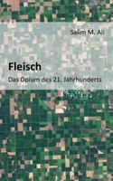 Fleisch - Das Opium des 21. Jahrhunderts 3735724892 Book Cover