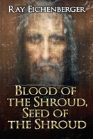 Blood of the Shroud, Seed of the Shroud B0CHY8HC66 Book Cover
