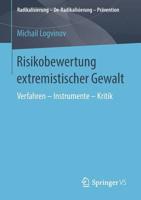 Risikobewertung extremistischer Gewalt: Verfahren – Instrumente – Kritik 3658251220 Book Cover
