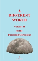 The Dandelion Chronicles Volume II 180302304X Book Cover
