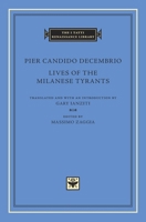 Lives of the Milanese Tyrants 0674987527 Book Cover