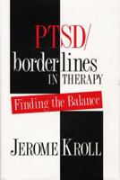 PTSD/Borderlines in Therapy: Finding the Balance 0393701573 Book Cover