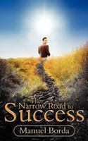 The Narrow Road to Success 1847482295 Book Cover