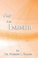 Just an Engineer 1564114678 Book Cover