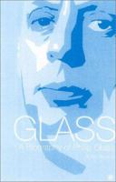 Glass: A Portrait 1860743471 Book Cover