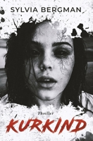Kurkind: Thriller B0BTKVS3D8 Book Cover