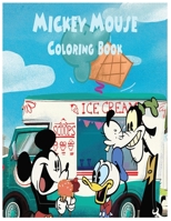 Mickey Mouse Coloring Book: An Activity and Learning Book for Toddlers through Fun and Excitement. 1704562341 Book Cover