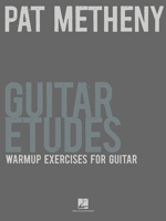 Pat Metheny:  Guitar Etudes 1458411737 Book Cover