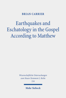 Earthquakes and Eschatology in the Gospel According to Matthew 3161596722 Book Cover