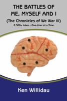 The Battles of Me, Myself and I: (The Chronicles of We War III) 1491793511 Book Cover