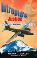 Intrepid's Justice: One Woman's Injustice 0741415577 Book Cover