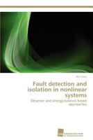 Fault detection and isolation in nonlinear systems 3838133277 Book Cover