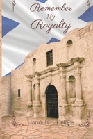 Remember My Royalty B0G91L2PPD Book Cover