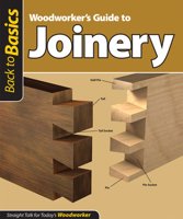 Woodworker's Guide to Joinery 1565234626 Book Cover