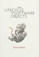 The Lifecycle of Software Objects 1596063173 Book Cover
