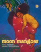 Moon Mangoes 193306742X Book Cover